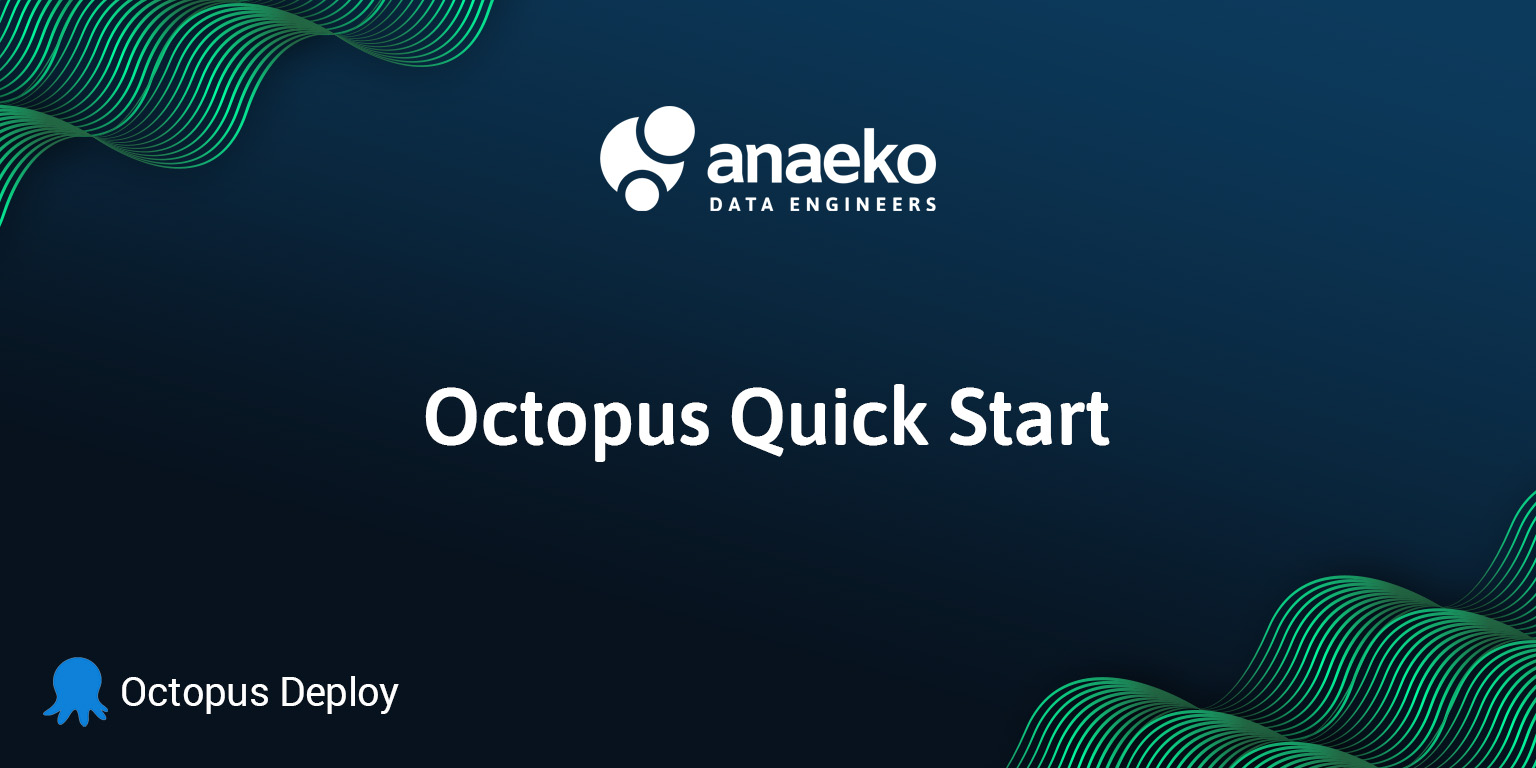 Octopus Deploy Quick Start - DevOps - CI/CD